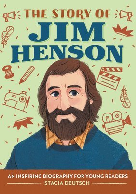 bokomslag The Story of Jim Henson: An Inspiring Biography for Young Readers