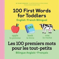 bokomslag 100 First Words for Toddlers: English-French Bilingual: A French Book for Kids