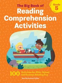 bokomslag The Big Book of Reading Comprehension Activities, Grade 5: 100 Activities for After-School and Summer Reading Fun