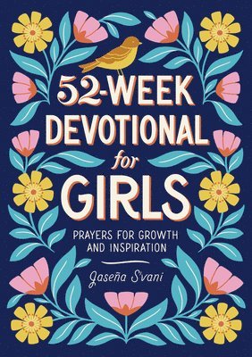 bokomslag 52-Week Devotional for Girls: Prayers for Growth and Inspiration