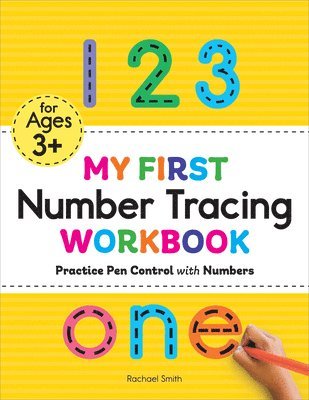 Rachael Smith - My First Number Tracing Workbook: Practice Pen Control with Numbers, Häftad