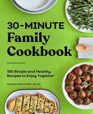 bokomslag 30-Minute Family Cookbook