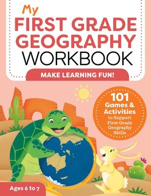 bokomslag My First Grade Geography Workbook: 101 Games & Activities to Support First Grade Geography Skills