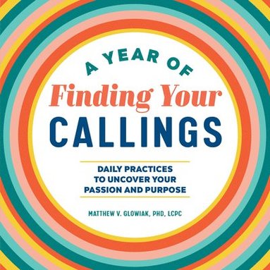 bokomslag A Year of Finding Your Callings