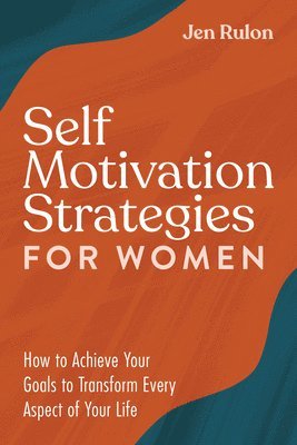 bokomslag Self Motivation Strategies for Women