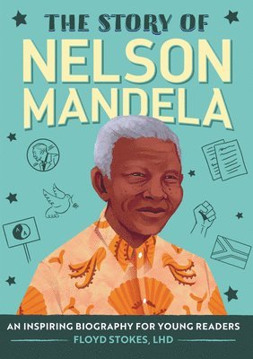Floyd Stokes - The Story of Nelson Mandela, Häftad