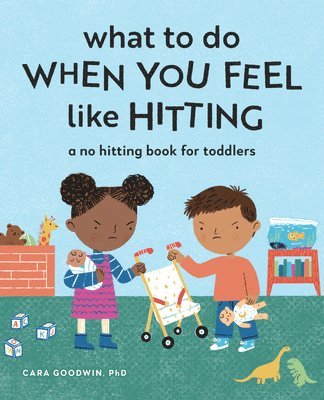 Cara Goodwin - What to Do When You Feel Like Hitting, Häftad