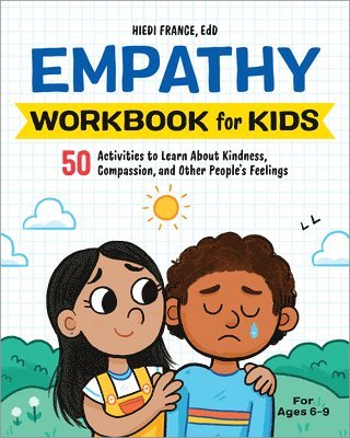 Hiedi France - The Empathy Workbook for Kids, Häftad