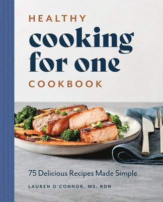 bokomslag Healthy Cooking for One Cookbook