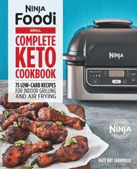 bokomslag Ninja Foodi Grill Complete Keto Cookbook
