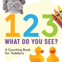 bokomslag 1, 2, 3, What Do You See?: A Counting Book for Toddlers