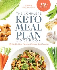bokomslag The Complete Keto Meal Plan Cookbook