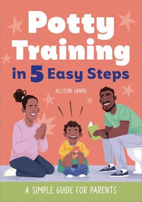 bokomslag Potty Training in 5 Easy Steps: A Simple Guide for Parents