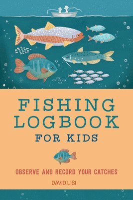 Fishing Logbook for Kids 1