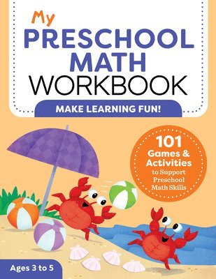 Lena Attree - My Preschool Math Workbook: 101 Games and Activities to Support Preschool Math Skills, Häftad