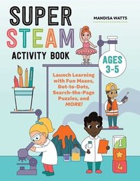 bokomslag Super Steam Activity Book: Launch Learning with Fun Mazes, Dot-To-Dots, Search-The-Page Puzzles, and More!