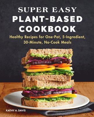 bokomslag Super Easy Plant-Based Cookbook