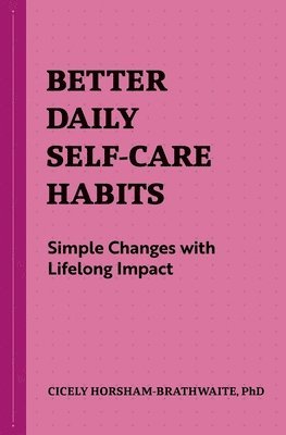bokomslag Better Daily Self-Care Habits
