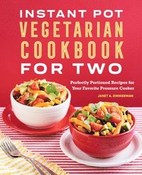bokomslag Instant Pot(r) Vegetarian Cookbook for Two