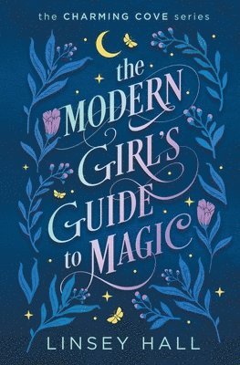 The Modern Girl's Guide to Magic 1