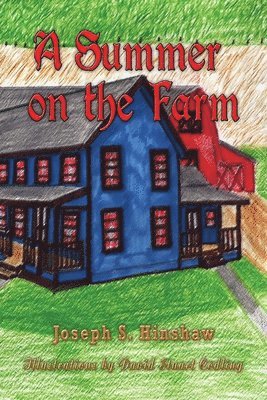 Joe Hinshaw, Duane Red Clasen, Joe, Hinshaw, Duane "Red", Clasen, Duane "Red" Clasen - Summer on the Farm, Häftad