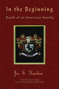 bokomslag In the Beginning Death of an American Family