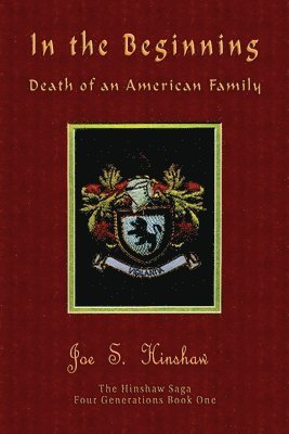 In the Beginning Death of an American Family 1