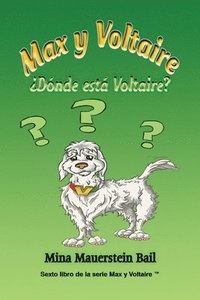 bokomslag Max y Voltaire Dnde est Voltaire?