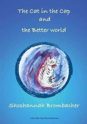 The Cat in the Cap and the Better World 1