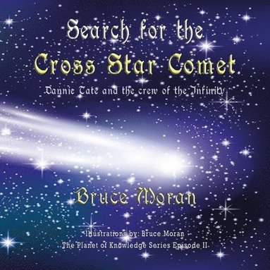 bokomslag Search for the Cross Star Comet