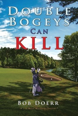 Bob Doerr - Double Bogeys Can Kill, Häftad