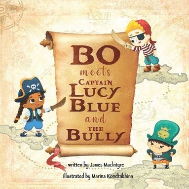 bokomslag Bo Meets Captain Lucy Blue and the Bully