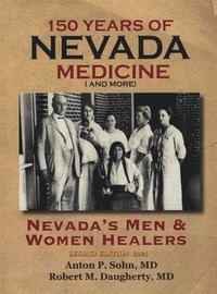 bokomslag 150 Years of Nevada Medicine and more (Second Edition)