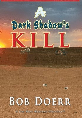 Bob Doerr - Dark Shadow's Kill, Inbunden