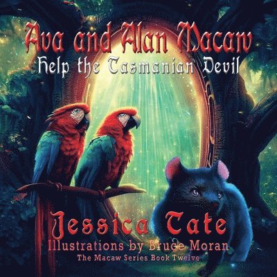 Ava and Alan Macaw Help the Tasmanian Devil