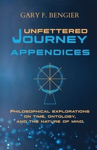 bokomslag Unfettered Journey Appendices