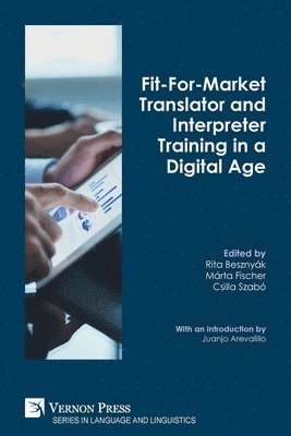 bokomslag Fit-For-Market Translator and Interpreter Training in a Digital Age