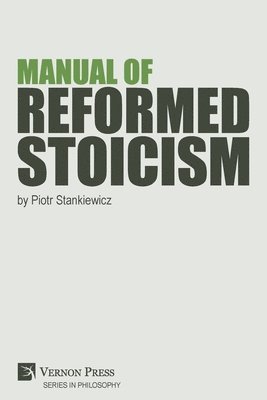 bokomslag Manual of Reformed Stoicism