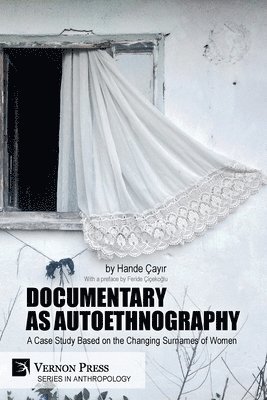 bokomslag Documentary as Autoethnography