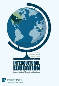 bokomslag Intercultural Education: Kosovo Stories of Struggle and Resilience