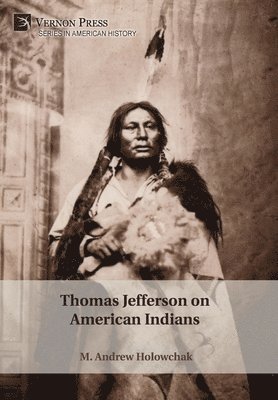 Thomas Jefferson on American Indians 1