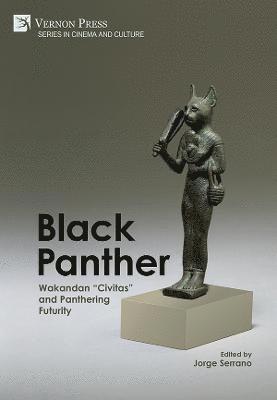 bokomslag Black Panther: Wakandan "Civitas" and Panthering Futurity