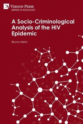 Bruno Meini - Socio-Criminological Analysis of the HIV Epidemic, Häftad