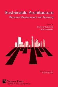 bokomslag Sustainable Architecture - Between Measurement and Meaning