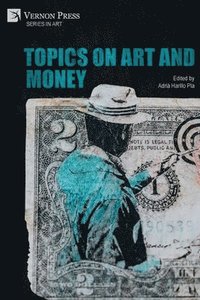bokomslag Topics on Art and Money