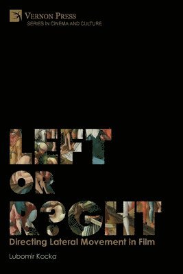 Left or Right? Directing Lateral Movement in Film [Premium Color]