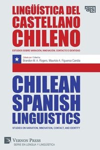 bokomslag Lingstica del castellano chileno / Chilean Spanish Linguistics