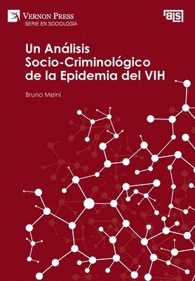 bokomslag Un Análisis Socio-Criminológico de la Epidemia del VIH