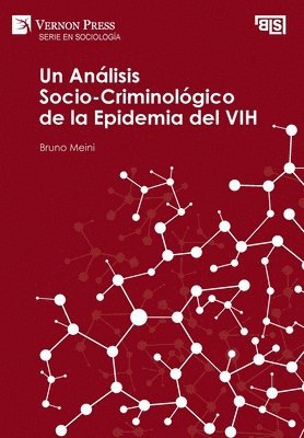 Un Analisis Socio-Criminologico de la Epidemia del VIH 1