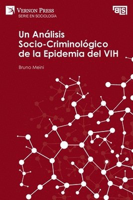 bokomslag Un Análisis Socio-Criminológico de la Epidemia del VIH